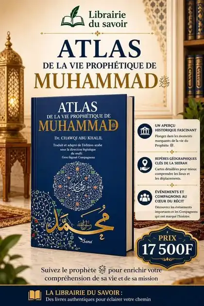 Affiche : Atlas de la vie prophétique de Muhammad ﷺ