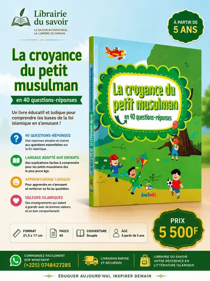 Affiche : La croyance du petit musulman en 40 questions-réponses