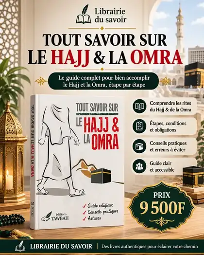 Affiche : Tout savoir sur le Hajj et la Omra